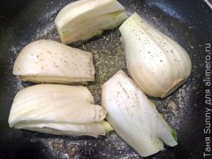 Фенхель жареный в сливочном масле