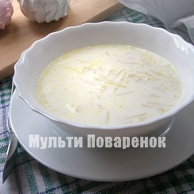 Молочный суп с веpмишелью в мультиваpке