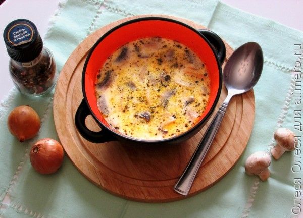 Суп из шампиньонов, вкусный рецепт с фото Алимеро